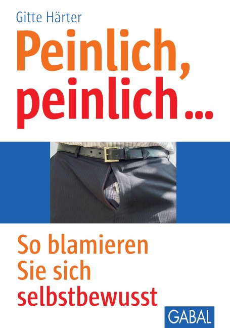 Peinlich, peinlich - Gitte Härter