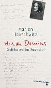 Cover-Bild zum Titel 'Hilde Domins Gedichte und ihre Geschichte' von 'Marion Tauschwitz'