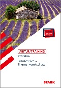 Cover-Bild zum Titel 'STARK Abitur-Training - Französisch Themenwortschatz' von 'Christiane Heller-Doyère, Werner Wussler'