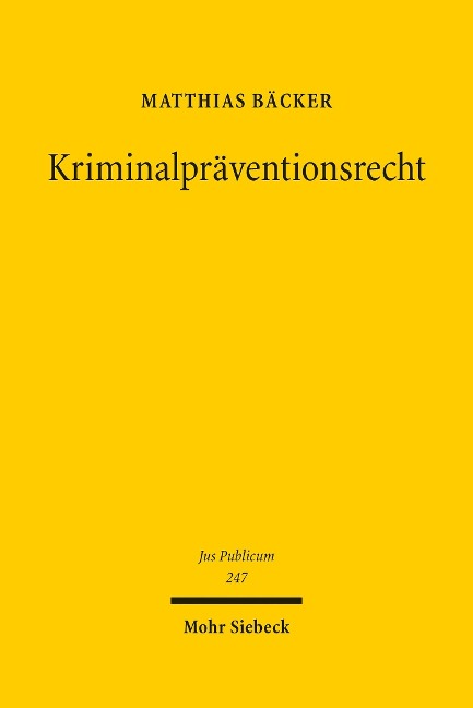 Kriminalpräventionsrecht - Matthias Bäcker