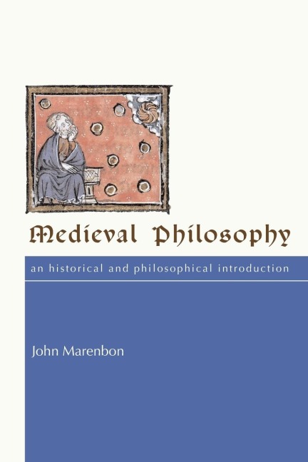 Medieval Philosophy - John Marenbon