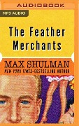 The Feather Merchants - Max Schulman