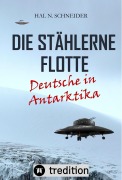Cover-Bild zum Titel 'Die Stählerne Flotte' von 'Hal N. Schneider'