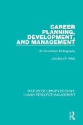 Cover-Bild zum Titel 'Career Planning, Development, and Management' von 'Jonathan P. West'