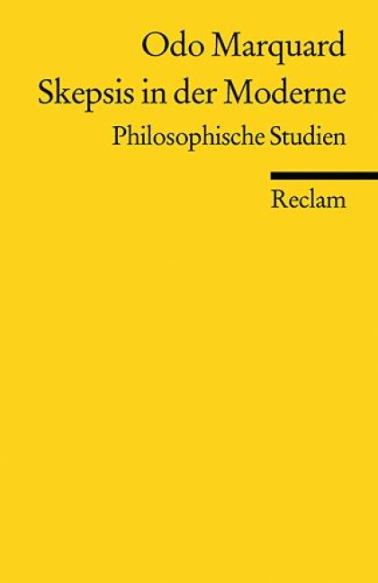 Skepsis in der Moderne - Odo Marquard