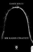 Cover-Bild zum Titel 'Bir Kadin Cinayeti' von 'Gamze Kolcu'