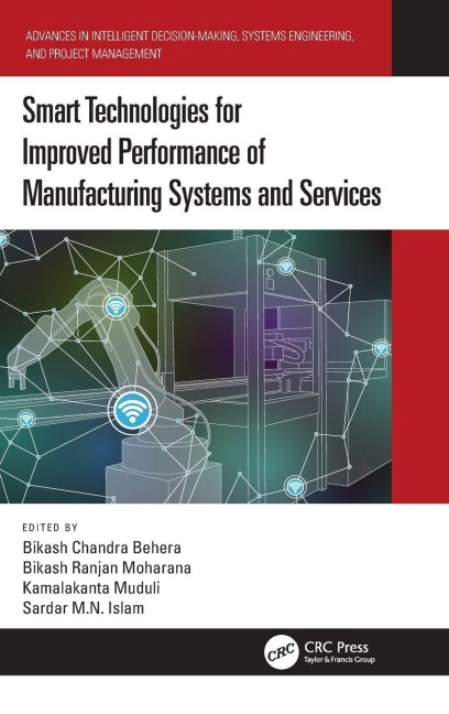 Smart Technologies for Improved Performance of Manufacturing Systems and Services - 