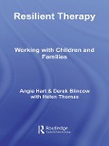 Cover-Bild zum Titel 'Resilient Therapy' von 'Angie Hart, Helen Thomas, Derek Blincow'