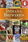 Cover-Bild zum Titel 'Indiana Breweries' von 'John Holl, Nate Schweber'