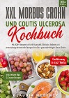  XXL Morbus Crohn und Colitis Ulcerosa Kochbuch