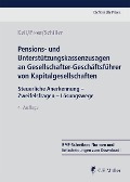Cover-Bild zum Titel 'Pensions- und Unterstützungskassenzusagen an Gesellschafter-Geschäftsführer von Kapitalgesellschaften' von 'Claudia Keil, Jochen Prost, Kerstin Schiller'