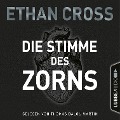 Cover-Bild zum Titel 'Die Stimme des Zorns' von 'Ethan Cross'