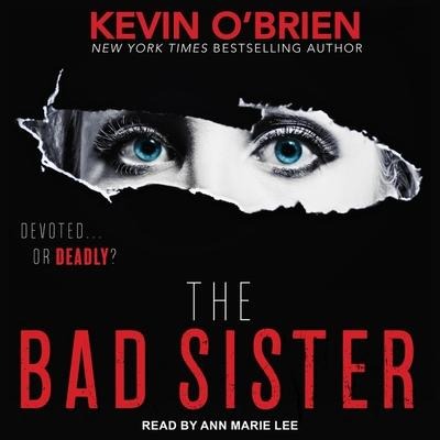 The Bad Sister Lib/E - Kevin O'Brien