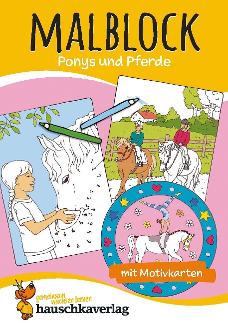Malbuch ab 4 Jahre für Junge und Mädchen - Pferde - Hauschka Verlag