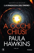 Cover-Bild zum Titel 'A occhi chiusi' von 'Paula Hawkins'