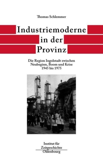 Industriemoderne in der Provinz - Thomas Schlemmer