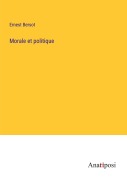 Cover-Bild zum Titel 'Morale et politique' von 'Ernest Bersot'