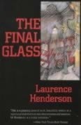 The Final Glass - Laurence Henderson