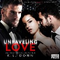 Unraveling Love - K. L. Donn