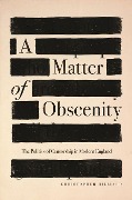 Cover-Bild zum Titel 'A Matter of Obscenity' von 'Christopher Hilliard'