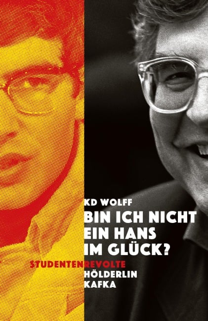 "Bin ich nicht ein Hans im Glück?" - Kd Wolff