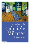 Cover-Bild zum Titel 'La maison de Gabriele Münter à Murnau' von ''