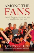 Cover-Bild zum Titel 'Among the Fans' von 'Patrick Collins'