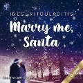 Cover-Bild zum Titel 'Marry me, Santa' von 'Ines Vitouladitis'