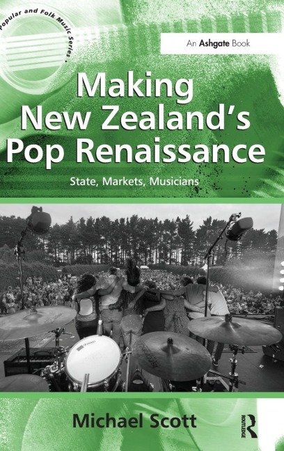 Making New Zealand's Pop Renaissance - Michael Scott