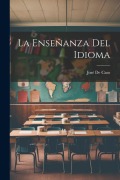 Cover-Bild zum Titel 'La Enseñanza Del Idioma' von 'José de Caso'