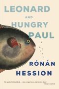 Cover-Bild zum Titel 'Leonard and Hungry Paul' von 'Ronan Hession'