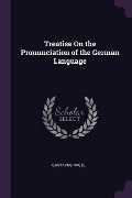 Cover-Bild zum Titel 'Treatise On the Pronunciation of the German Language' von 'Gustavus Nagel'