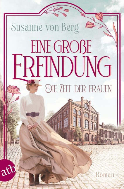 Die Zeit der Frauen - Eine große Erfindung - Susanne von Berg