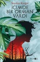 Icimde Bir Orman Vardi - Soydan Kizgin