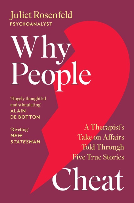 Why People Cheat - Juliet Rosenfeld