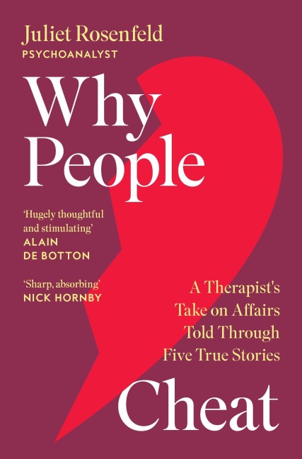 Why People Cheat - Juliet Rosenfeld