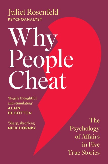 Why People Cheat - Juliet Rosenfeld