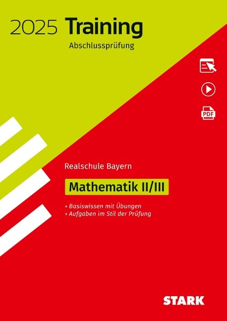 STARK Training Abschlussprüfung Realschule 2025 - Mathematik II/III - Bayern - 