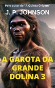 Cover-Bild zum Titel 'A Garota Da Grande Dolina 3 (La Garota da Grande Dolina, #3)' von 'J. P. Johnson'