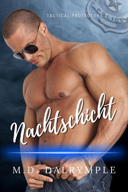 Nachtschicht - M. D. Dalrymple