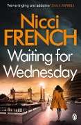 Cover-Bild zum Titel 'Waiting for Wednesday' von 'Nicci French'
