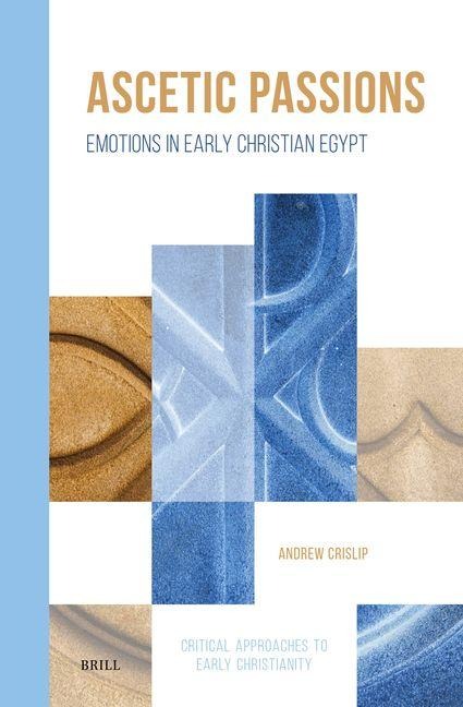 Ascetic Passions - Andrew Crislip