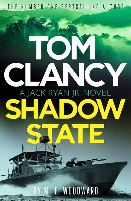 Tom Clancy Shadow State - M. P. Woodward