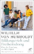Cover-Bild zum Titel 'Bildungstrieb und Freiheitsdrang' von 'Wilhelm Humboldt'