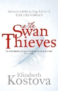 Cover-Bild zum Titel 'The Swan Thieves' von 'Elizabeth Kostova'