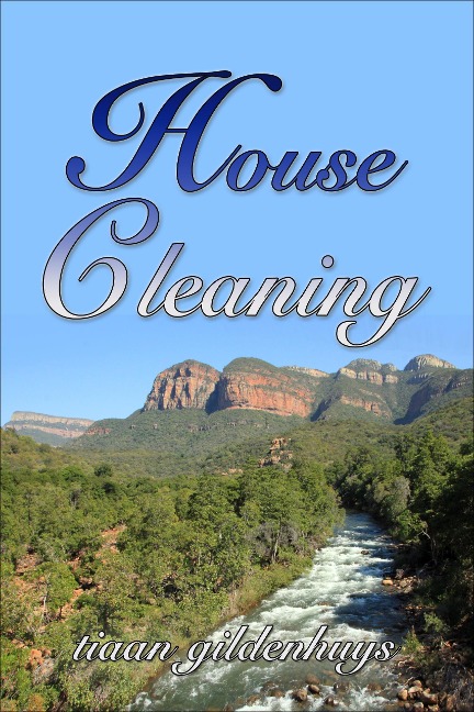 House Cleaning - Tiaan Gildenhuys