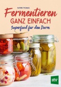 Cover-Bild zum Titel 'Fermentieren ganz einfach' von 'Katrin Thomas'
