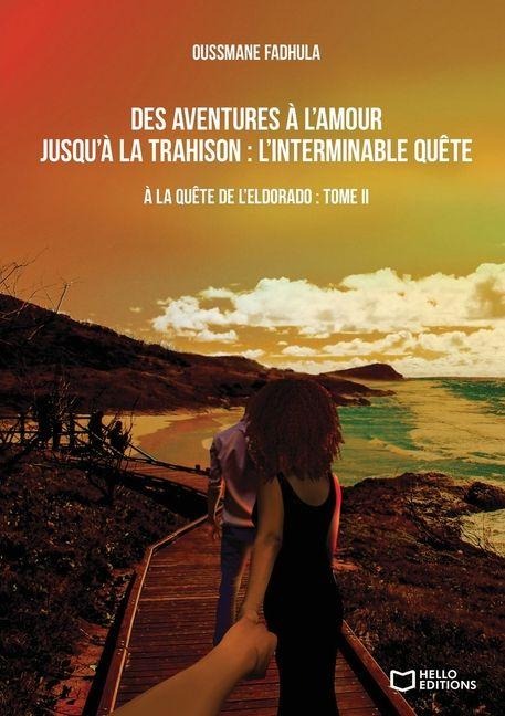 A la quête de l'eldorado - Tome II - Oussmane Fadhula