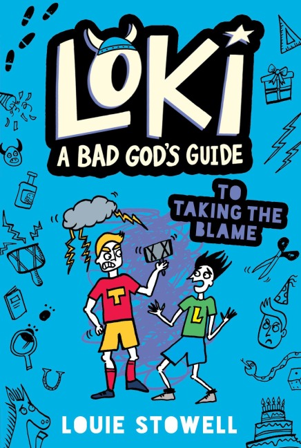 Loki: A Bad God's Guide to Taking the Blame - Louie Stowell