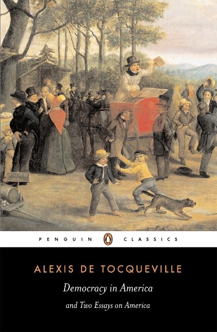 Democracy in America - Alexis Tocqueville